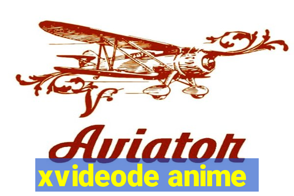 xvideode anime